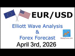 EUR USD Elliott Wave Analysis | Forex Forecast | April 3 2026 | EURUSD Analysis Today