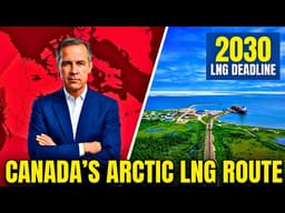 Carney DEMANDS LNG From Churchill by 2030 — Canada's Secret Arctic Route to Europe.