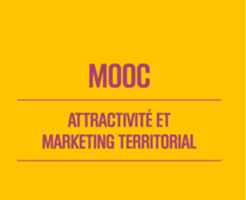 MOOC « Attractivité et marketing territorial » : inscriptions à ...