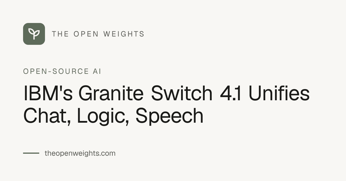IBM's Granite Switch 4.1 Unifies Chat, Logic, Speech