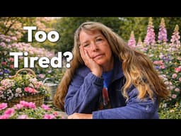 Too Tired to Garden? Try This Instead!