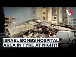 Israeli Airstrikes Hit Tyre, Flatten Building & Damage Hospital As Lebanon Toll Mounts | VERTEX