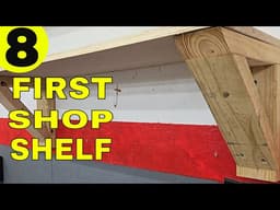 8 HOUR PROJECTS | Build Your First Workshop Wall Shelf