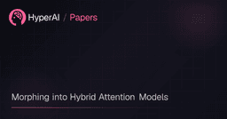 Morphing into Hybrid Attention Models | Papers