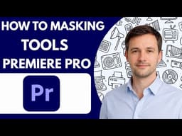 How to masking tools  Premiere Pro Full Guide 2026