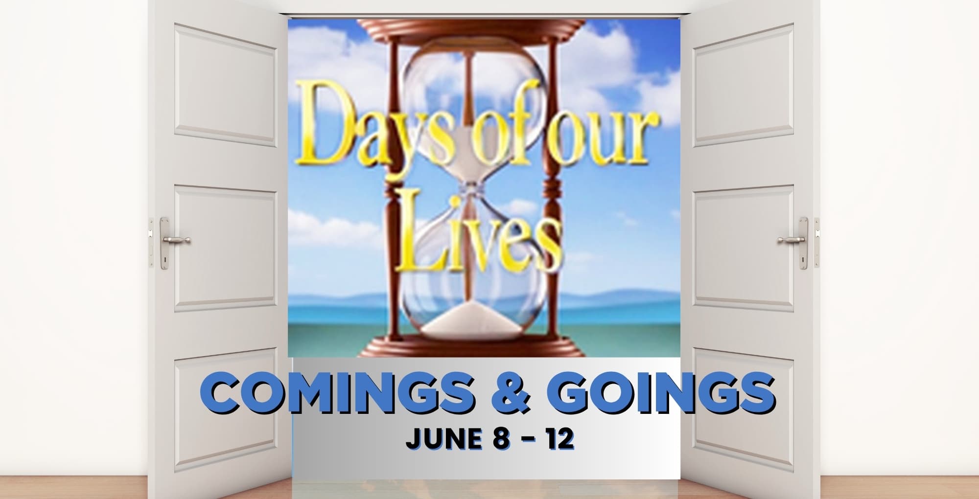 Days of our Lives Comings and Goings: Sister, Attorney and Kids Return