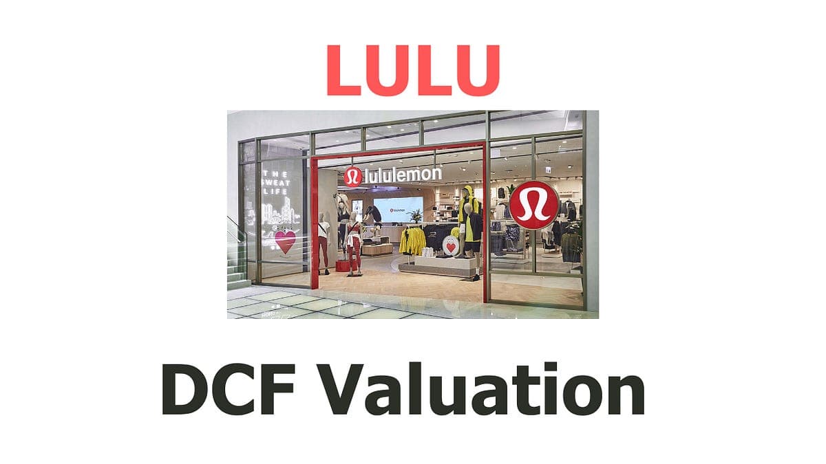 $LULU DCF valuation model (updated) - by Compounding Lab