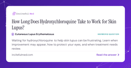 How Long Until Hydroxychloroquine Works for Skin Lupus?