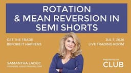 Rotation & Mean Reversion In Semi Shorts