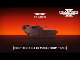 HELLDIVERS 2 - Meet the TD-110 MAELSTROM