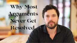 Why Most Arguments Never Get Resolved — Get Past Anger NOW