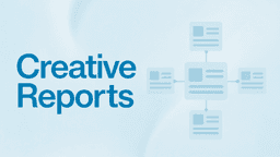 Cross-Network Creative Reporting: One Clear View