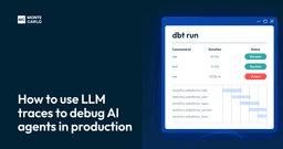 How To Use LLM Traces To Debug AI Agents In Production