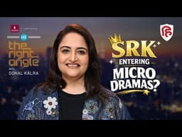 Netflix, JioHotstar & Now SRK? The Micro-Drama Race Begins | The Right Angle  With Sonal Kalra
