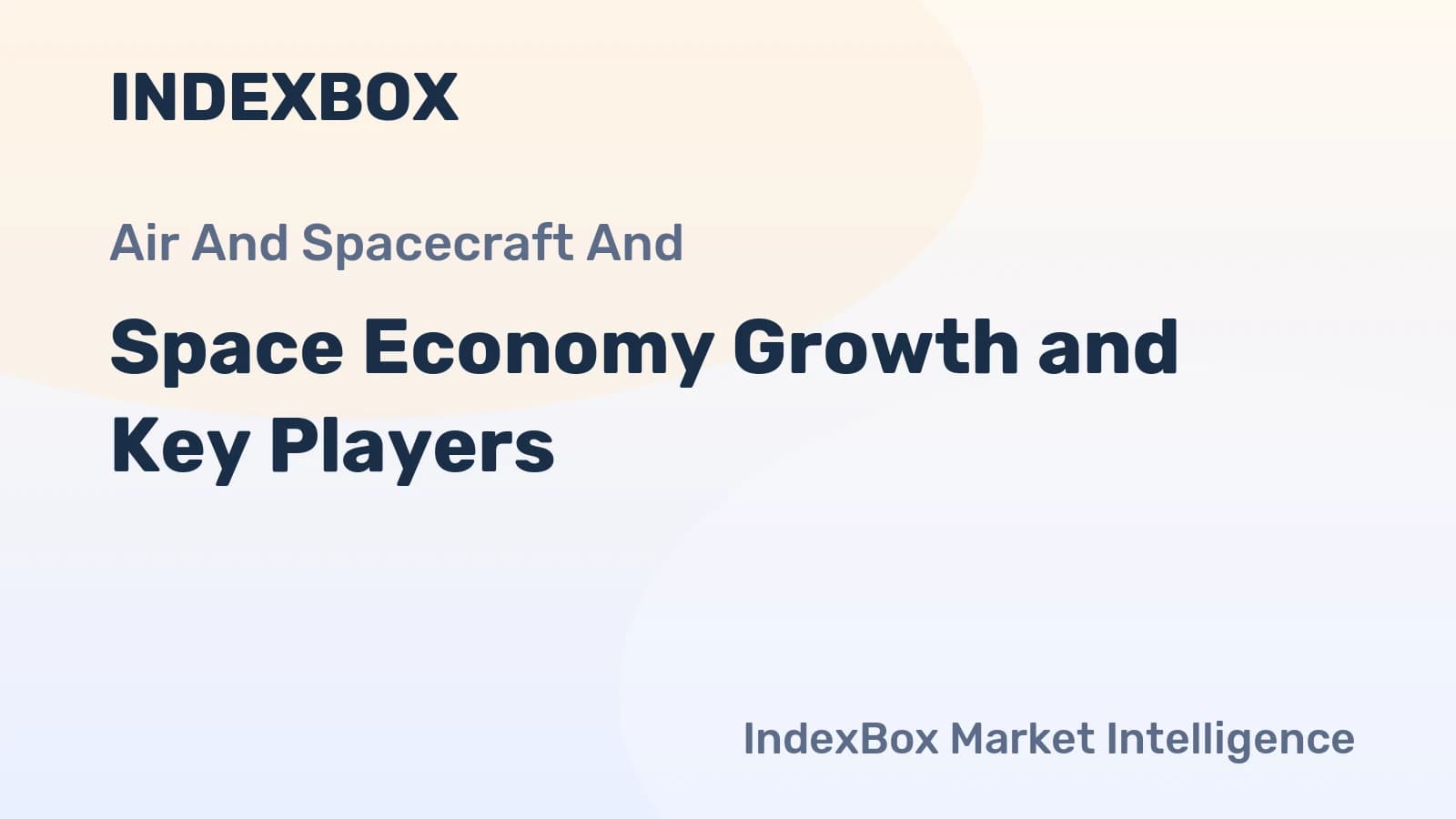 Space Economy Growth 2026: Rocket Lab & Planet Labs Lead Sector Expansion - News and Statistics - IndexBox