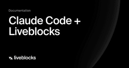 Claude Code + Liveblocks | Integrations