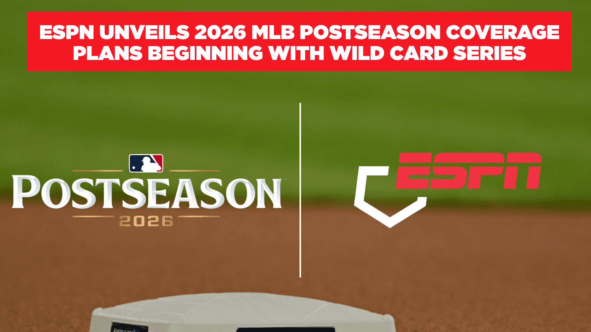 ESPN unveils 2026 MLB Postseason coverage plans ...