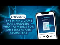 The Hiring Game Has Changed: What AI Means for Job Seekers and Recruiters