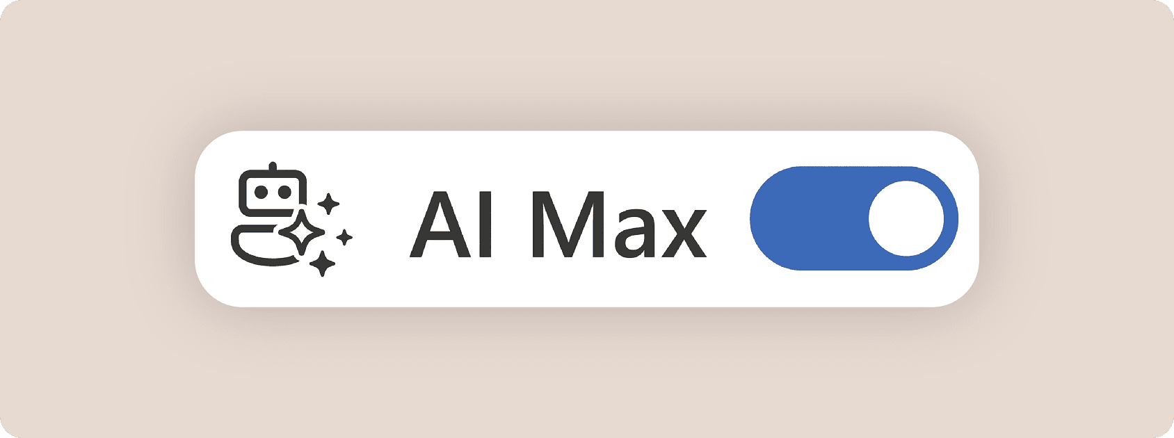 Reimagining Search campaigns for the AI era with AI Max