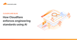 Cloudflare enforces engineering standards using AI