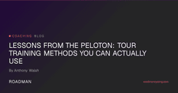 Tour Training Methods Amateurs Can Actually Use