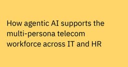 Agentic AI Use Cases for Telecom Workforce Support
