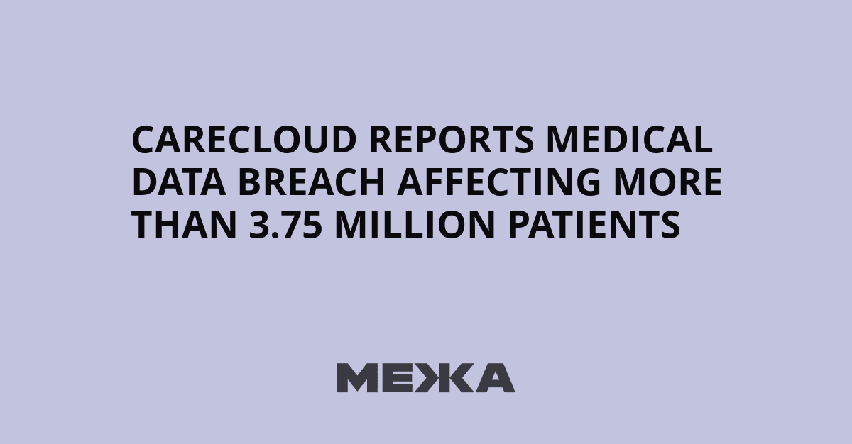 CareCloud Reports Medical Data Breach Affecting More ...