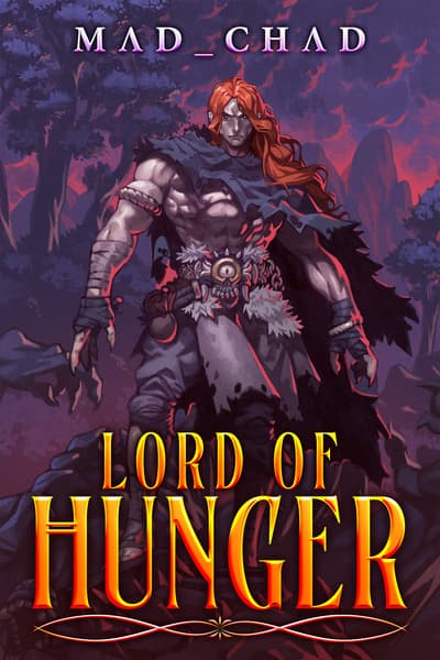 UPDATE - Lord of Hunger [Dark Fantasy LitRPG]