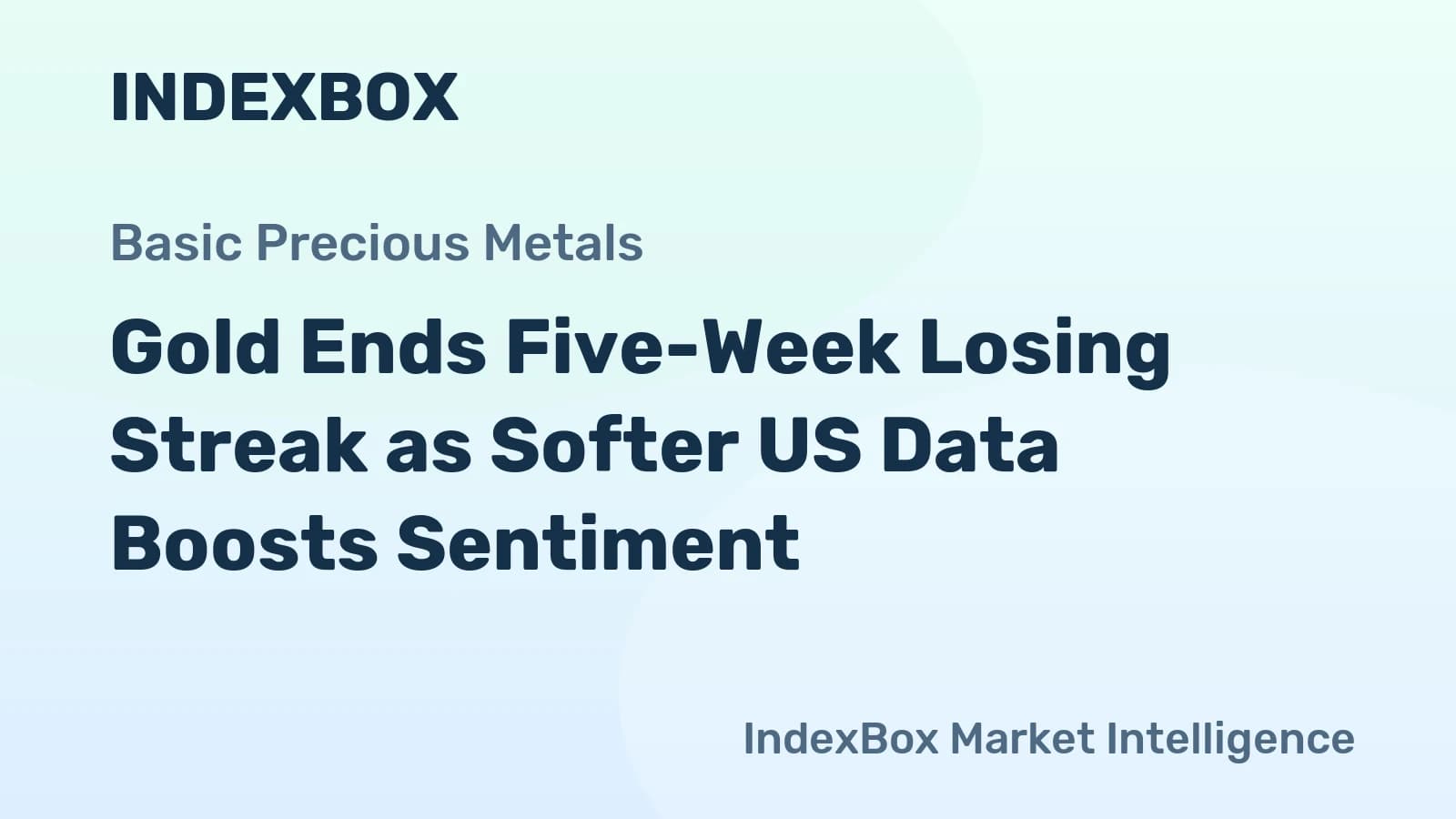 Gold Ends Five-Week Losing Streak as Softer US Data ...