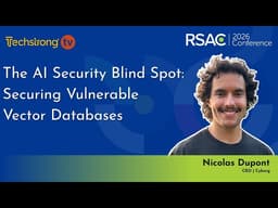 Why Vector Databases Are Becoming an AI Security Blind Spot | Nicolas Dupont of Cyborg
