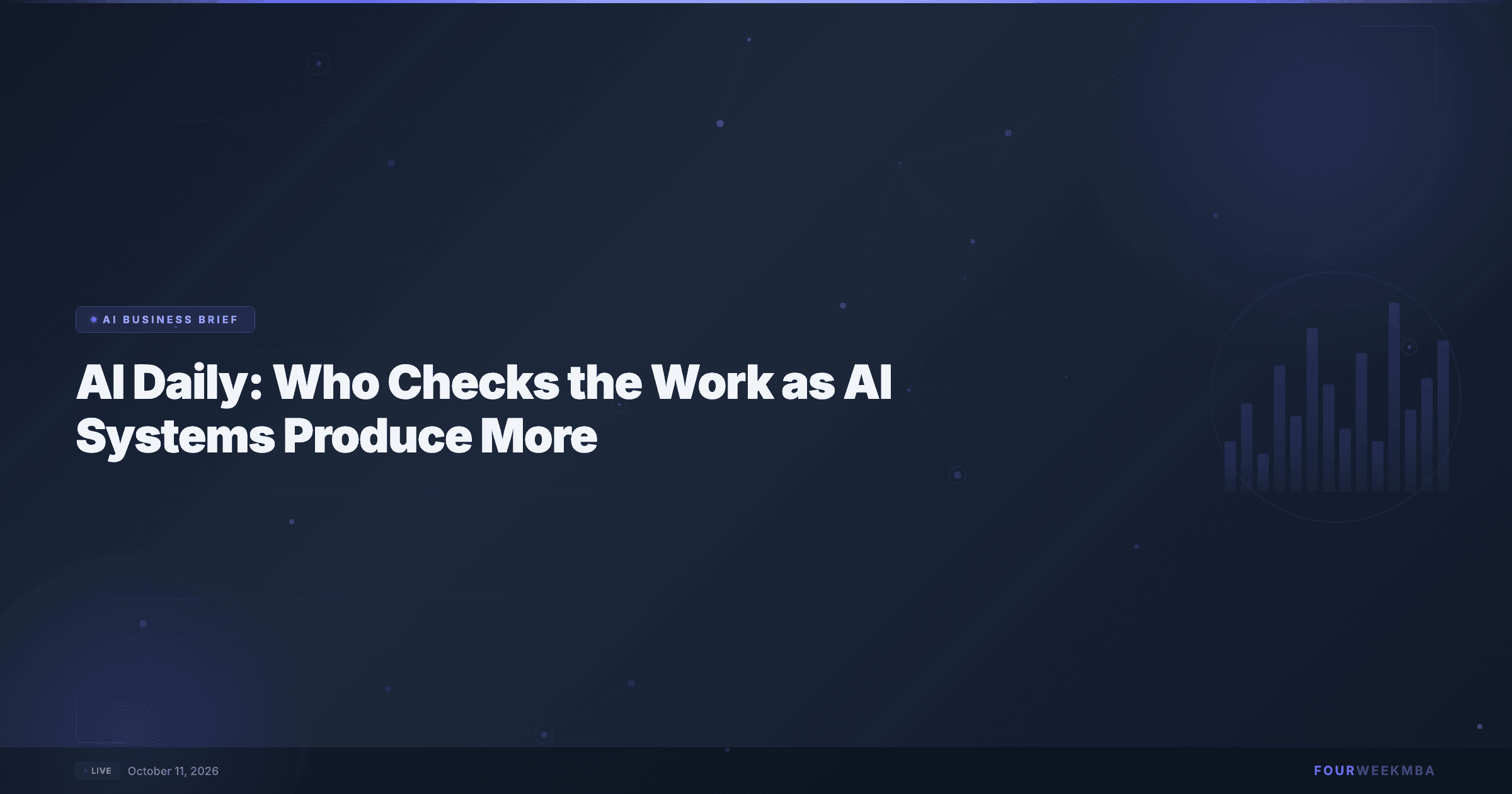 AI Daily: Who Checks the Work as AI Systems Produce More