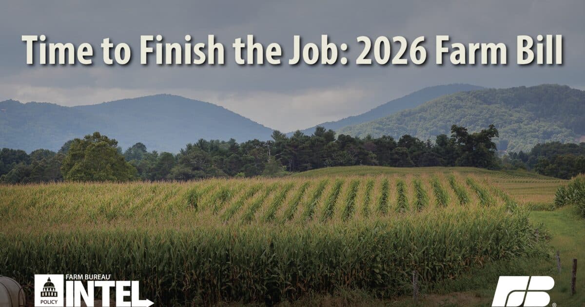 Time to Finish the Job: 2026 Farm Bill | Farm Bureau Intel Policy