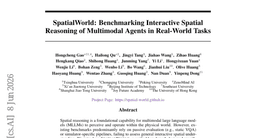 SpatialWorld: Benchmarking Interactive Spatial Reasoning of Multimodal Agents in Real-World Tasks
