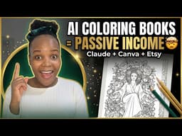 How I'm Selling AI Coloring Books on Etsy Using Claude AI & Canva | Step-by-Step for Beginners