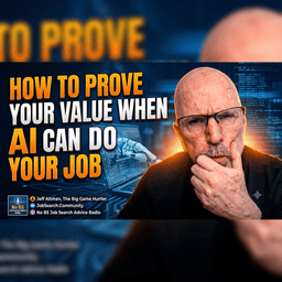 How to Prove Your Value When AI Can Do Your Job