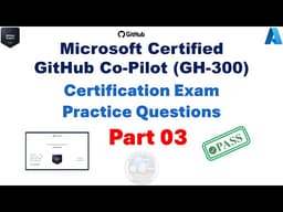 GitHub Co-pilot GH-300  Certification Exam Practice Questions Answer Part 03