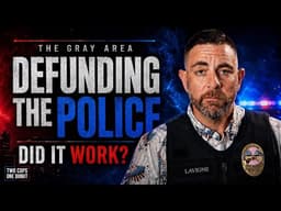 Did Defunding the Police Actually Work? | The Gray Area