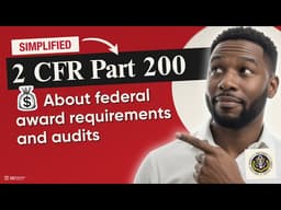 📜 (OMB) 2 CFR Part 200 Explained: Uniform Guidance for Federal Awards