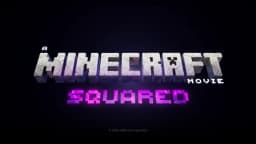 Warner Bros. Reveals 'A Minecraft Movie: Squared' Title