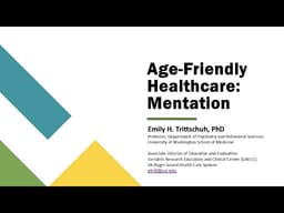 Age-Friendly Healthcare: Mentation