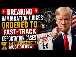 Breaking Immigration Judges Ordered to Fast-Track Deportation Cases What Green Card Holders Must Do
