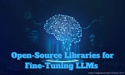 Libraries Enable Efficient Fine-Tuning of LLMs | Let's Data Science