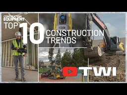The 10 Biggest Trends Transforming Construction Equipment (from Machine Control to AI Cameras)