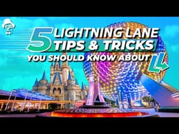 Top FIVE Disney World Lightning Lane Multi Pass Tips - You NEED to Know These
