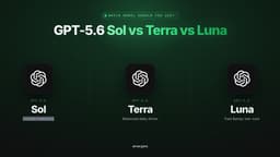 GPT-5.6 Sol vs Terra vs Luna: Which Model Should You Use?