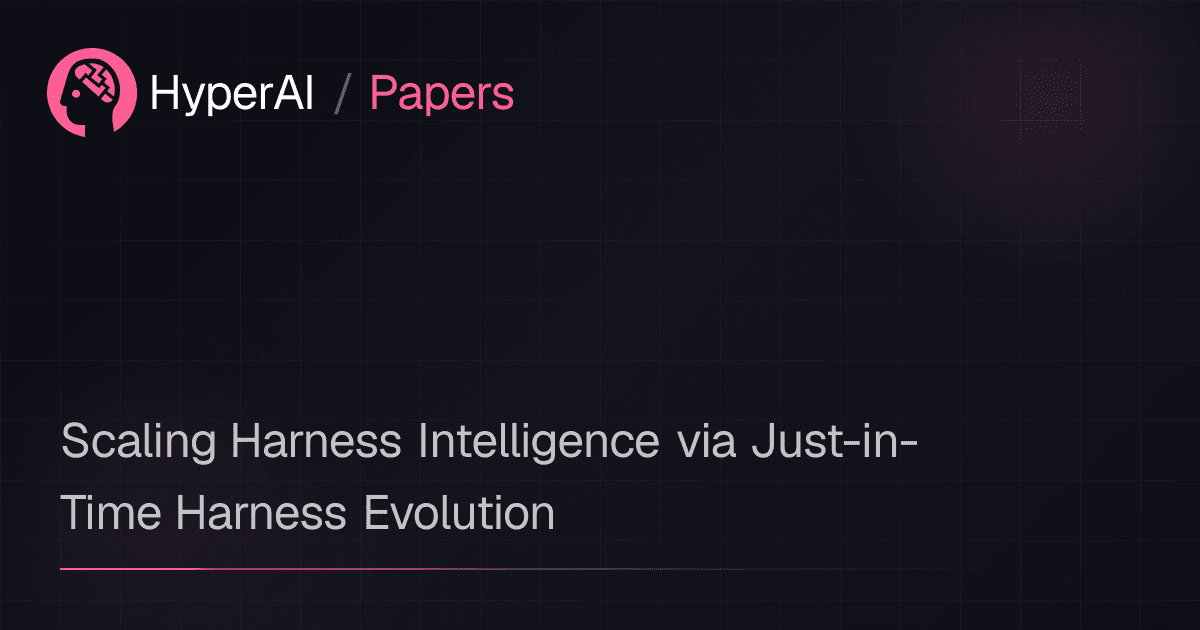 Scaling Harness Intelligence via Just-in-Time ...