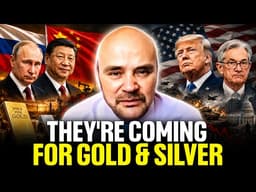 I'm 101% Certain! They’re Setting A Trap For Gold & Silver Investors - Martin Armstrong