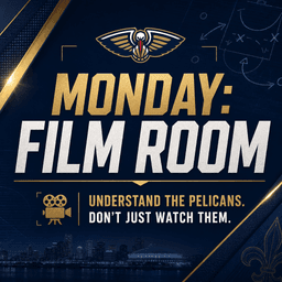Monday: Pelicans Film Room