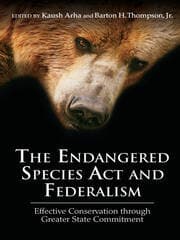 The Endangered Species Act and Federalism Effective
