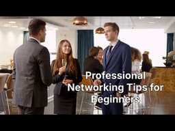 Professional Networking Tips for Beginners